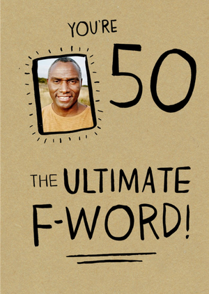 Moonpig You Are 50 Birthday Photo Upload Card