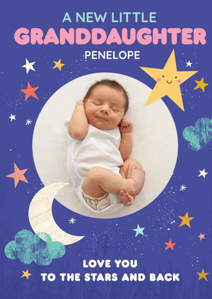 Moonpig Love You To The Stars And Back Cute New Baby Granddaughter Card