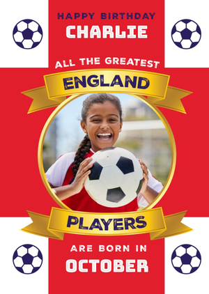 Moonpig All The Greatest England Players Are Born In September Photo Upload Birthday Card