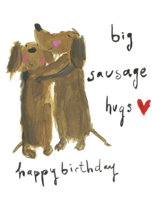 Sooshichacha Big Sausage Hugs Birthday Card