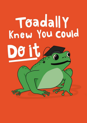 Moonpig Toadally Knew You Could Do It Card