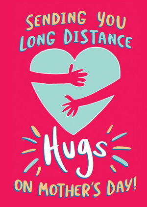 Moonpig Sending You Long Distance Hugs On Mother's Day Card