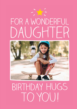 Happy Jackson Pink For A Wonderful Daughter Hugs Personalised Photo Upload Birthday Card