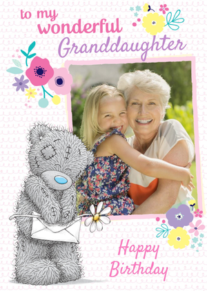 Me To You Tatty Teddy Wonderful Granddaughter Photo Upload Birthday Card