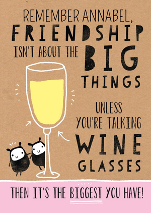 Moonpig Friendship Isn't About The Big Things Funny Personalised Birthday Card