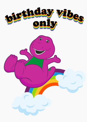 Mattel Barney The Dinosaur Birthday Vibes Only Birthday Card