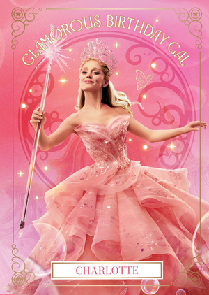 Moonpig Wicked Glinda The Good Witch Glamorous Birthday Gal Card