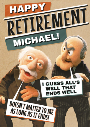 Moonpig The Muppets Statler And Waldorf All Well That Ends Well Happy Retirement Card