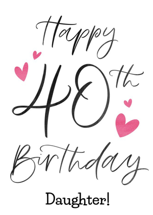 Moonpig Typographic Calligraphy Daughter 40th Birthday Card