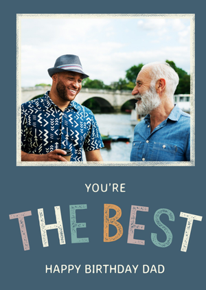Moonpig You're The Best Print Textured Typography Photo Upload Birthday Card