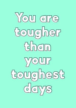 Moonpig Sunshine Lane You Are Tougher Than Your Toughest Days Card