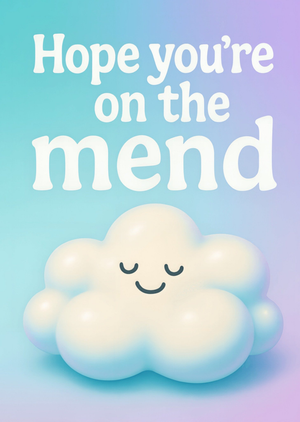 Moonpig Hope Youâ€™re On The Mend Get Well Card