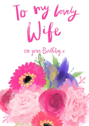 Moonpig Bright Pink Watercolour Flowers Lovely Wife On Your Birthday Card