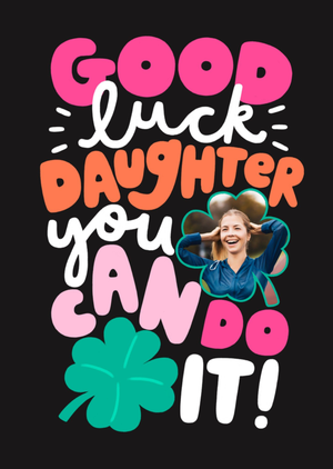 Paperlink Good Luck Daughter You Can Do It Photo Upload Card