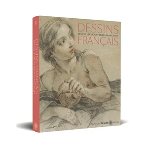 Catalogue d'exposition - Dessins français. Des collections privées françaises