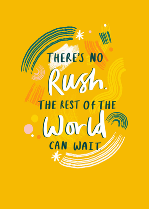 Moonpig The Rest Of The World Can Wait Supportive Message Card