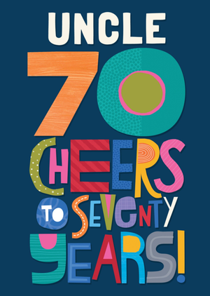 Moonpig Uncle 70 Cheers To Seventy Years Typographic Birthday Card