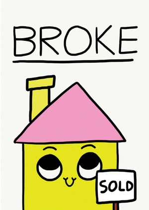 Jolly Awesome Funny Broke New Home Card
