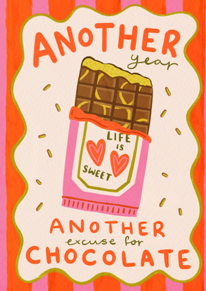 Moonpig Designers Another Year Another Excuse For Chocolate Birthday Card