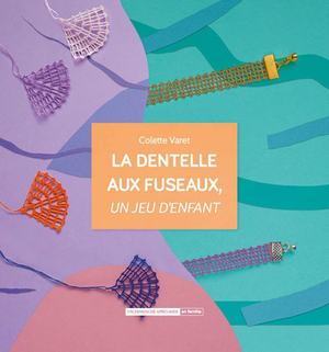 Livre la dentelle aux fuseaux, un jeu d'enfant