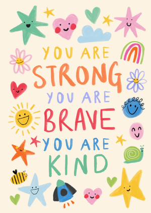 Moonpig You Are Strong You Are Brave You Are Kind Hand-Lettered Encouragement Card