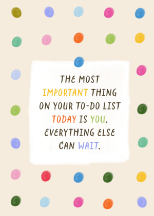 Moonpig The Most Important Thing On Your To-Do List Colourful Spots Card