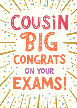 Moonpig Pigment Cousin Big Congrats On Your Exams Gold Rays And Stars Card