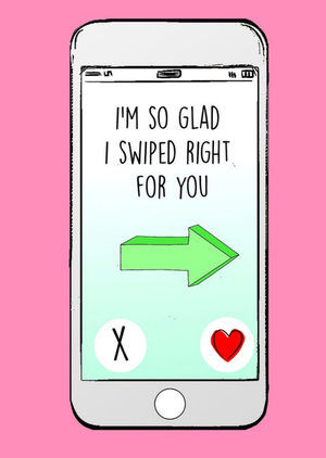 Moonpig Poppy And Mabel Bright, Graphic Smart Phone Illustration I'm So Happy I Swiped Right For You Card