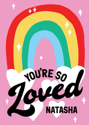 Moonpig You're So Loved Rainbow Hearts Typographic Encouragement Card