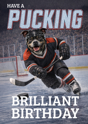 Moonpig Have A Pucking Brilliant Birthday Ice Hockey Dog Card