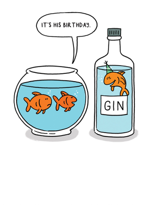 Paperlink It's His Birthday Funny Goldfish Gin Illustration Card