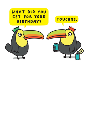 Moonpig What Did You Get For Your Birthday Toucans Funny Cartoon Card