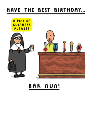 Moonpig Bar Nun Cartoon Pub Have The Best Birthday Card