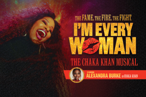 I'm Every Woman - The Chaka Khan Musical