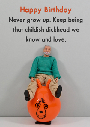 Moonpig Never Grow Up Birthday Card