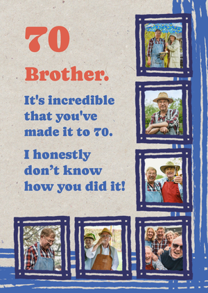 Moonpig Made It To 70 Photo Upload Brother Birthday Card