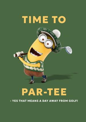 Despicable Me Minions Time To Par-Tee Golf Card