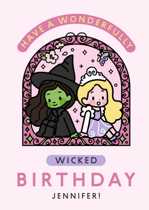 Glinda And Elphaba Have A Wonderfully Wicked Birthday Card