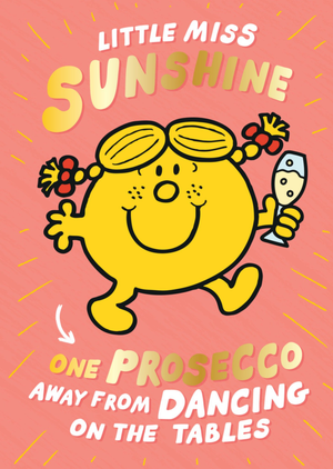 Moonpig Mr Men & Little Miss Sunshine One Prosecco Away From Dancing On The Tables Card
