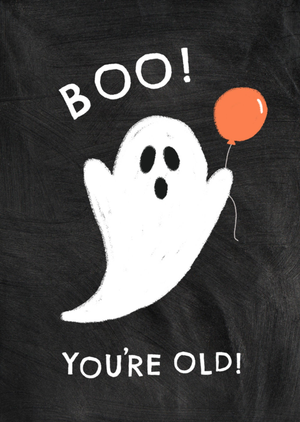 Moonpig Boo You're Old Ghost Birthday Card